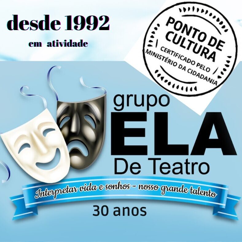 Ponto de Cultura Grupo ELA de Teatro