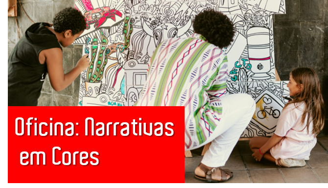 Oficina: Narrativas em Cores