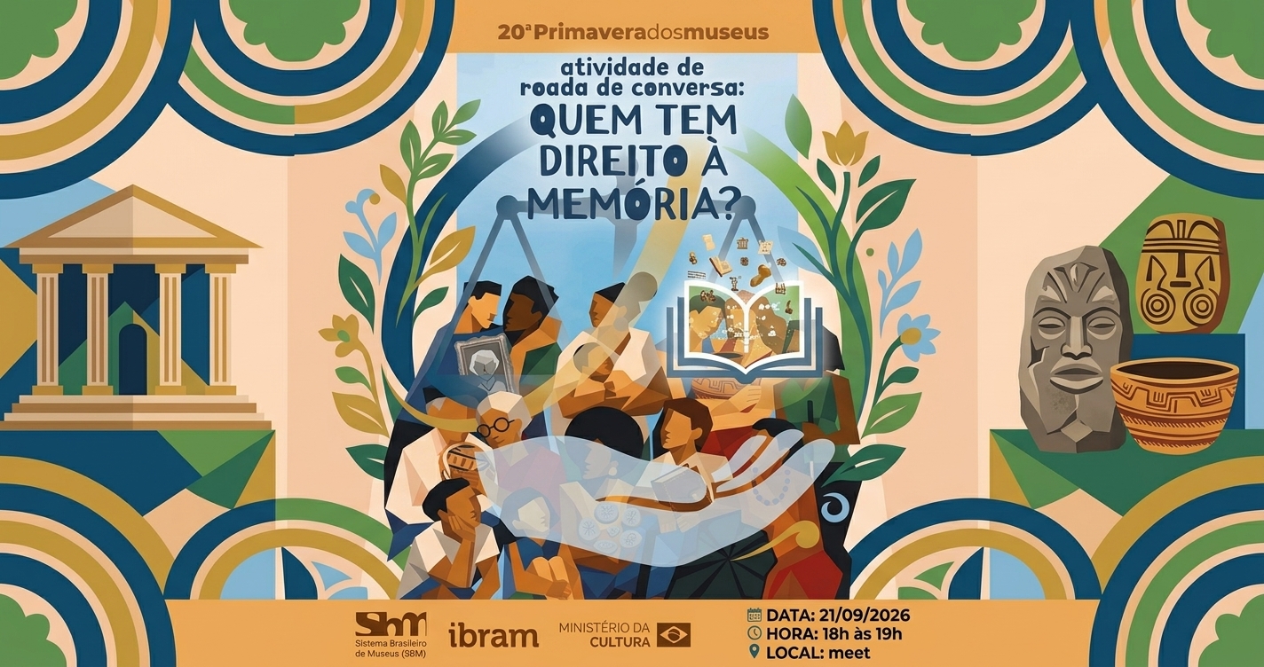 A imagem é um cartaz horizontal ilustrado com arte geométrica e texturizada, que promove a "20ª Primavera dos Museus", com o tema: "Quem tem direito à memória?". O cartaz é predominantemente nas cores verde, azul, bege e dourado, e é emoldurado por semicírculos concêntricos nestas cores. No centro, o título do evento está em texto azul escuro: "20ª Primavera dos Museus / atividade de roda de conversa: QUEM TEM DIREITO À MEMÓRIA?". Abaixo do título, uma composição central de figuras humanas e símbolos culturais. Um grupo de pessoas de diversas origens e idades está reunido ao redor de um livro aberto, do qual emanam fragmentos de imagens e histórias. Elas seguram objetos como um porta-retrato com uma fotografia, um livro fechado e uma tigela indígena. À esquerda da composição central, há uma ilustração de um templo grego clássico. À direita, um busto de pedra com aparência ancestral e urnas de cerâmica decoradas. Toda a composição central é contornada por ramos de folhas douradas e verdes. Na parte inferior do cartaz, há um rodapé com informações e logotipos. À esquerda, os logotipos do SBM (Sistema Brasileiro de Museus), ibram e Ministério da Cultura, com a bandeira do Brasil. À direita, ícones de calendário, relógio e localização com as seguintes informações em texto preto: DATA: 21/09/2026 HORA: 18h às 19h LOCAL: meet
