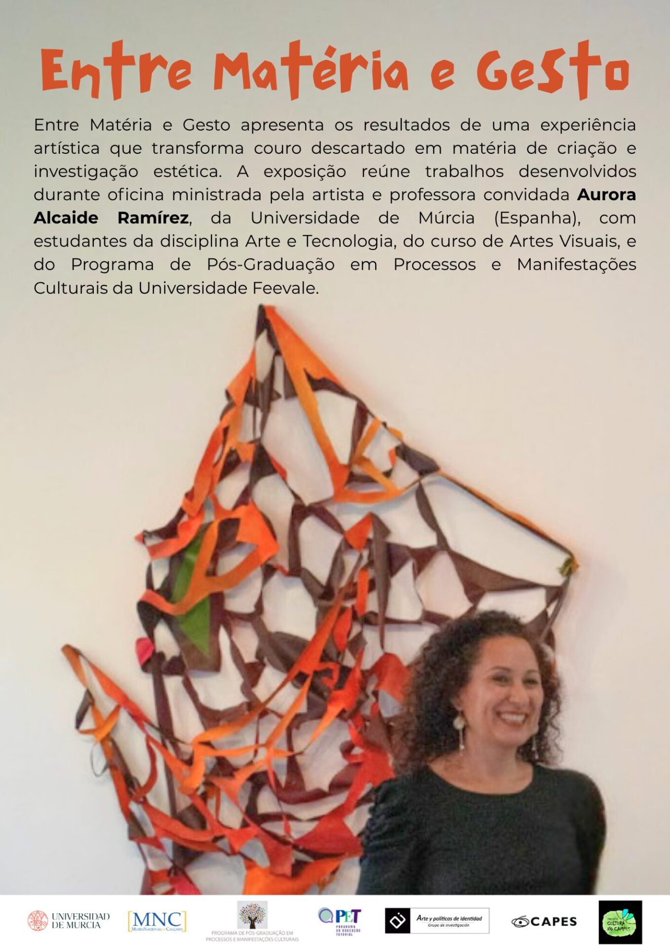 Cartaz com texto informando sobre o tema da exposição e imagem da artista com uma de suas obras.